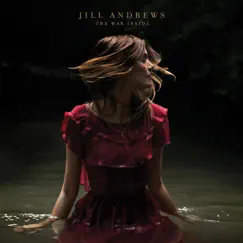 The War Inside by Jill Andrews album reviews, ratings, credits