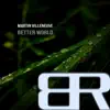 Better World - Single album lyrics, reviews, download