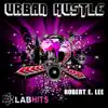 Urban Hustle album lyrics, reviews, download