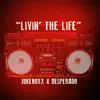 Livin' the Life - Single album lyrics, reviews, download