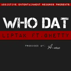 Who Dat (feat. Ghetty) Song Lyrics