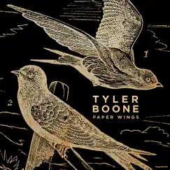 Paper Wings - Single by Tyler Boone album reviews, ratings, credits