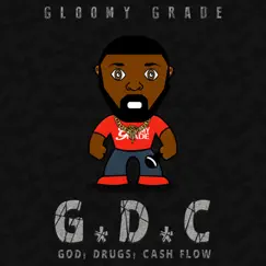 God, Drugs, Cash Flow by Gloomy Grade album reviews, ratings, credits