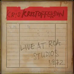 Live at RCA Studios 1972 by Kris Kristofferson album reviews, ratings, credits
