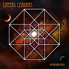 The Wizard Spell by Cheers Leaders album reviews, ratings, credits