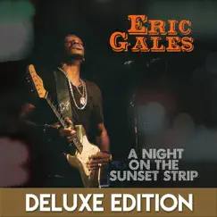 A Night on the Sunset Strip (Live) [Deluxe Edition] by Eric Gales album reviews, ratings, credits
