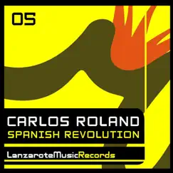Spanish Revolution - Single by Carlos Roland album reviews, ratings, credits