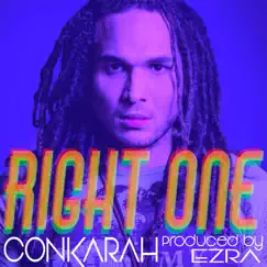 Right One - Single by Conkarah album reviews, ratings, credits