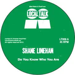 Do You Know Who You Are - Single by Shane Linehan album reviews, ratings, credits