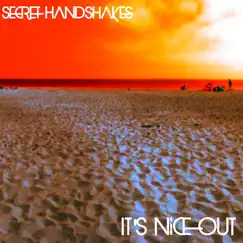 It's Nice Out by The Secret Handshakes album reviews, ratings, credits