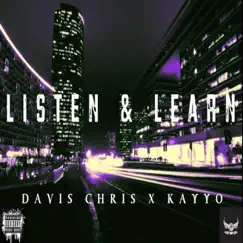 Listen & Learn (feat. Kayyo) - Single by Davis Chris album reviews, ratings, credits