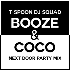 Booze & Coco - Single by TSPOON DJ SQUAD album reviews, ratings, credits