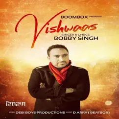 Vishwaas - Single by Bobby Singh album reviews, ratings, credits