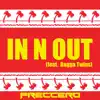 In N Out (feat. Ragga Twins) - Single album lyrics, reviews, download
