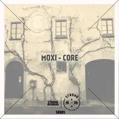 Core - Single by MOXI album reviews, ratings, credits