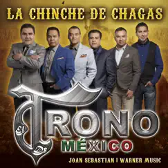 La Chinche de Chagas - Single by El Trono de México album reviews, ratings, credits
