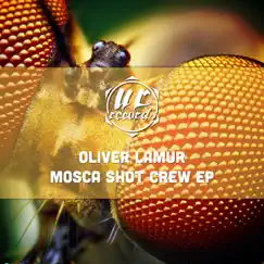 Mosca Shot Crew by Oliver Lamur album reviews, ratings, credits