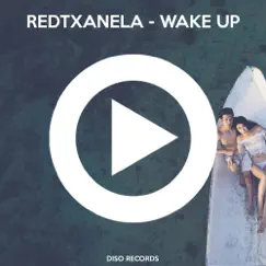 Wake Up - Single by Redtxanela album reviews, ratings, credits