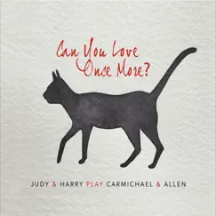 Can You Love Once More? by Judy Carmichael & Harry Allen album reviews, ratings, credits