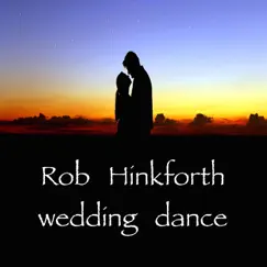 Wedding Dance - Single by Rob Hinkforth album reviews, ratings, credits