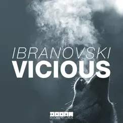 Vicious - Single by Ibranovski album reviews, ratings, credits