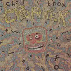 Croaker by Chris Knox album reviews, ratings, credits