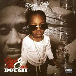 Just Me & My Dough by Dough Loafs album reviews, ratings, credits