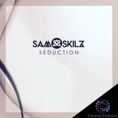 Seduction - Single by Sam Skilz album reviews, ratings, credits