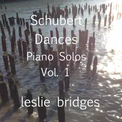 Schubert Dances Piano Solos, Vol. 1 by Leslie Bridges album reviews, ratings, credits