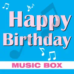 Happy Birthday (Music Box) - EP by Birthday Party Band album reviews, ratings, credits