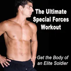 The Ultimate Special Forces Workout - Get the Body of an Elite Soldier (the Best Music for Aerobics, Pumpin' Cardio Power, Crossfit, Plyo, Exercise, Steps, Piyo, Barré, Routine, Curves, Sculpting, Abs, Butt, Lean, Twerk, Slim Down Fitness Workout) by DJ Cardio album reviews, ratings, credits