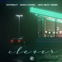 Clever - Single by Whiteout, Shiah Maisel & New Beat Order album reviews, ratings, credits