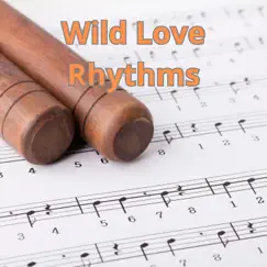 Wild Love Rhythms Song Lyrics