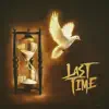 Last Time (feat. Nero Knight) - Single album lyrics, reviews, download