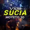 Vida Sucia - Single album lyrics, reviews, download