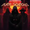 Death Sentence (feat. Sam Xeno, Babay & Z-REX) - Single album lyrics, reviews, download