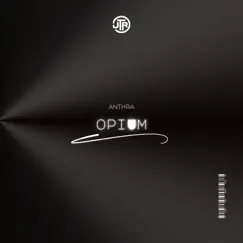 Opium - Single by Anthra album reviews, ratings, credits