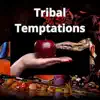 Tribal Temptations - Single album lyrics, reviews, download