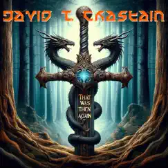 That Was Then Again by David T. Chastain album reviews, ratings, credits