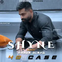 40 Case (feat. Erban Singh) Song Lyrics