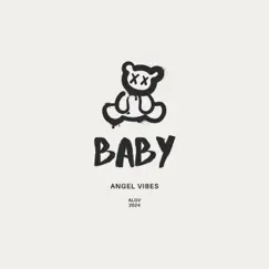 BABY - Single by Angel Vibes album reviews, ratings, credits