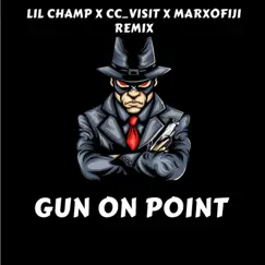Gun On Point (feat. Cc_vist & Marxofiji) [Remix] Song Lyrics