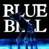 Blue Bell (feat. Noah Marshall) - Single album lyrics, reviews, download