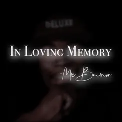 In Loving Memory - Single by Mic Bminor album reviews, ratings, credits