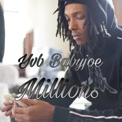 Millions - Single by Yvb Babyjoe album reviews, ratings, credits