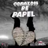 Corazón de papel - Single album lyrics, reviews, download