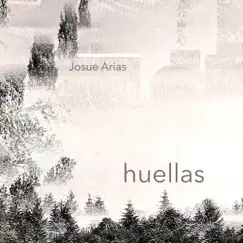 Huellas by Josue Arias album reviews, ratings, credits