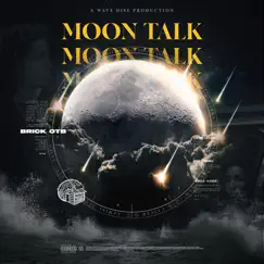 Moon Talk - EP by Brick OTB album reviews, ratings, credits