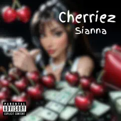 Cherriez - Single by Sianna album reviews, ratings, credits