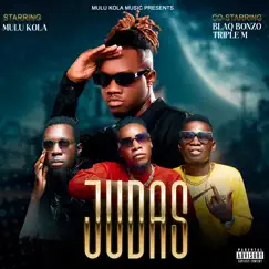 JUDAS - Single (feat. Triple M & Blaq Bonzo) - Single by Mulukola album reviews, ratings, credits